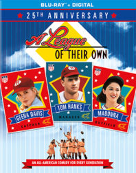 Ahead Of The Curve: Our Review of ‘A League Of Their Own’ 25th Anniversary Blu-Ray