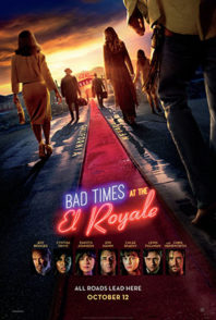 TORONTO!!!! (MONTREAL AND VANCOUVER TOO!!!!) WIN TICKETS TO AN ADVANCE SCREENING OF ‘BAD TIMES AT EL ROYALE’!!!!