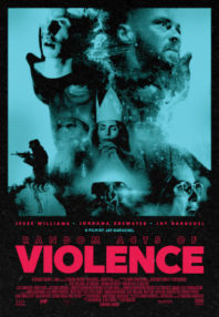 WIN A ‘RANDOM ACTS OF VIOLENCE’ PRIZE PACK!!!