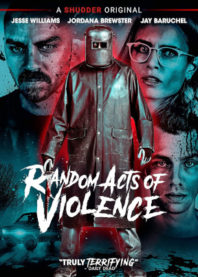 Kaledoscopic Horror: Our Review of ‘Random Acts of Violence’ on DVD
