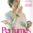 Follow My Nose (It Always Knows…): Our Review of ‘Perfumes’