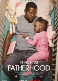 We Need To Talk About Kevin (Hart): Our Review of ‘Fatherhood’