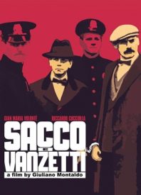 This Is America: Our Review of ‘Sacco & Vanzetti’
