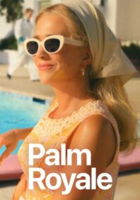 Deliciously Empty Calories: Our Review of ‘Palm Royale’