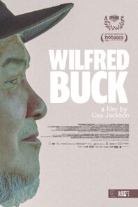 Hot Docs 2024: Our Review of ‘Wilfred Buck’