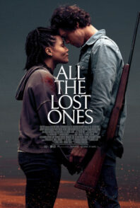 ENTER TO WIN TICKETS TO THE OPENING NIGHT OF ‘ALL THE LOST ONES’ WITH CAST AND CREW IN ATTENDANCE!!!